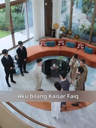 Saya Memangnya Kaisar Faiq - Episode 18