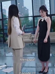 Bos Mengejar Mantan Istri, Kamu Tak Pantas - Episode 22