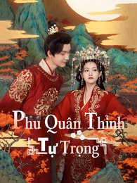 Phu Quân Thỉnh Tự Trọng