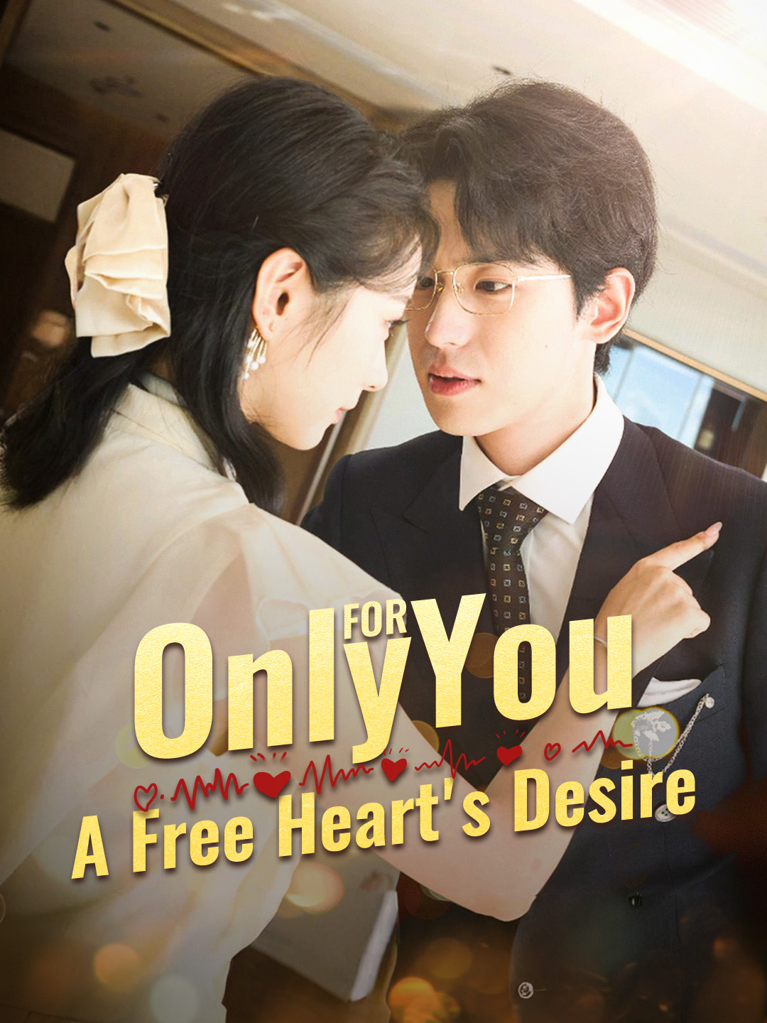 Only for You: A Free Heart’s Desire