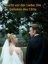 Flucht vor der Liebe: Die Geliebte des CEOs - Episode 56