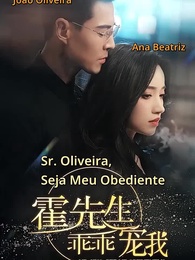 Episódio 1 - Sr. Oliveira, Seja Meu Obediente