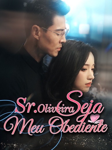 Sr. Oliveira, Seja Meu Obediente