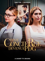 Mme Concierge Devenue PDG