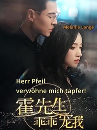 Herr Pfeil, wage es, mich zu lieben! - Episode 1