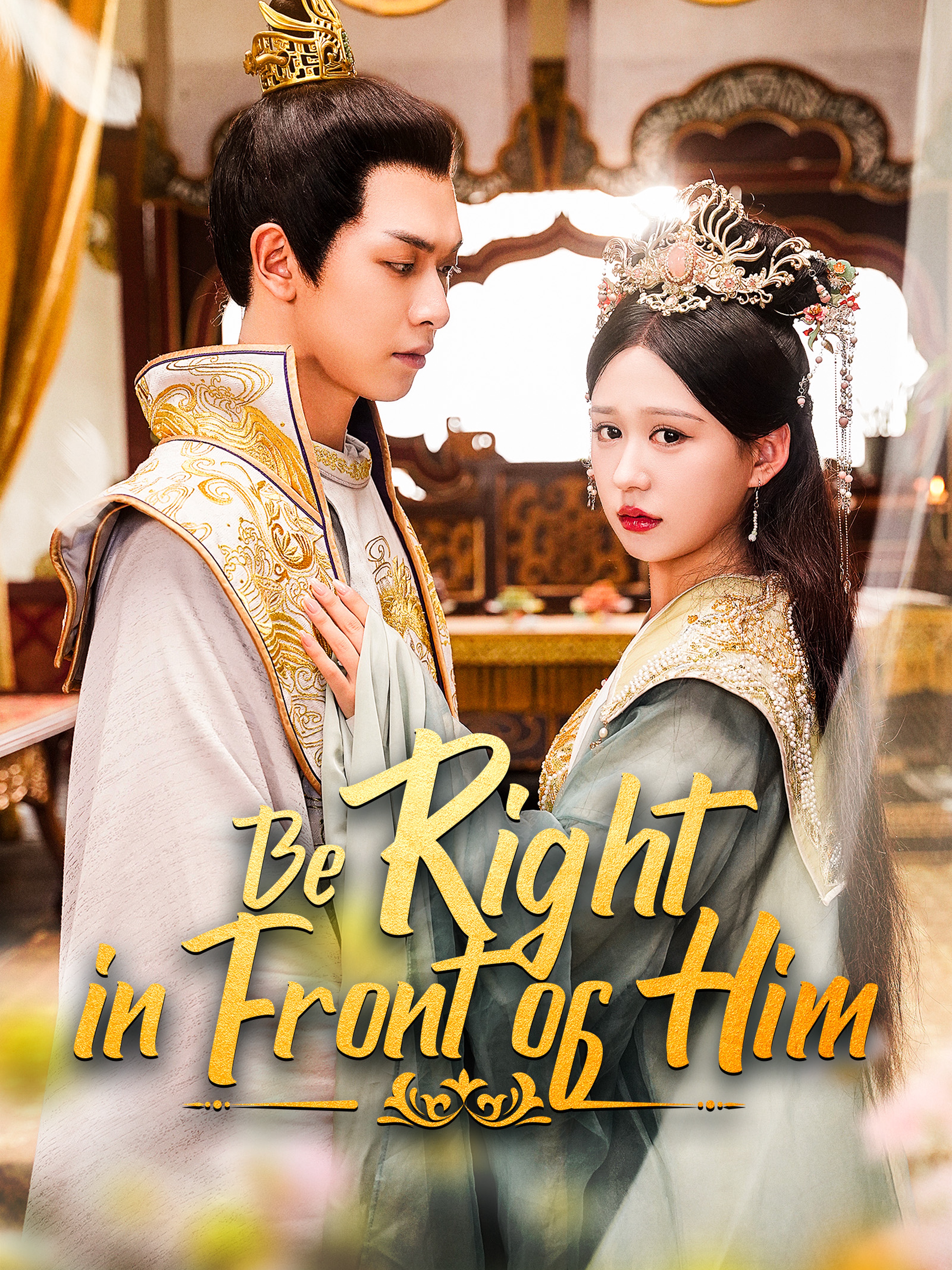 Be Right in Front of Him