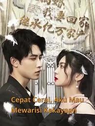 Episode 1 - Cepat Cerai, Aku Mau Mewarisi Kekayaan