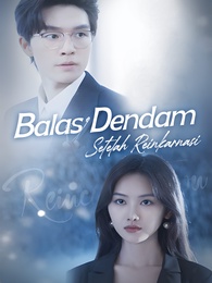 Balas Dendam Setelah Reinkarnasi