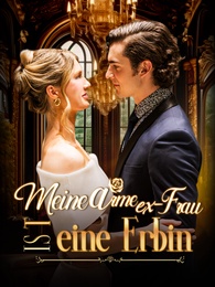 Meine arme Ex-Frau ist eine Erbin