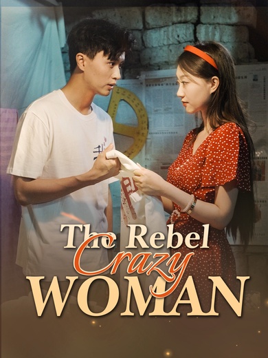 The Rebel Crazy Woman