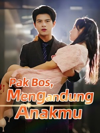 Pak Bos, Aku Mengandung Anakmu