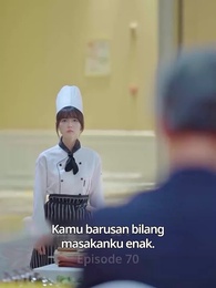 Episode 70 - Chef Cantik yang Tangguh