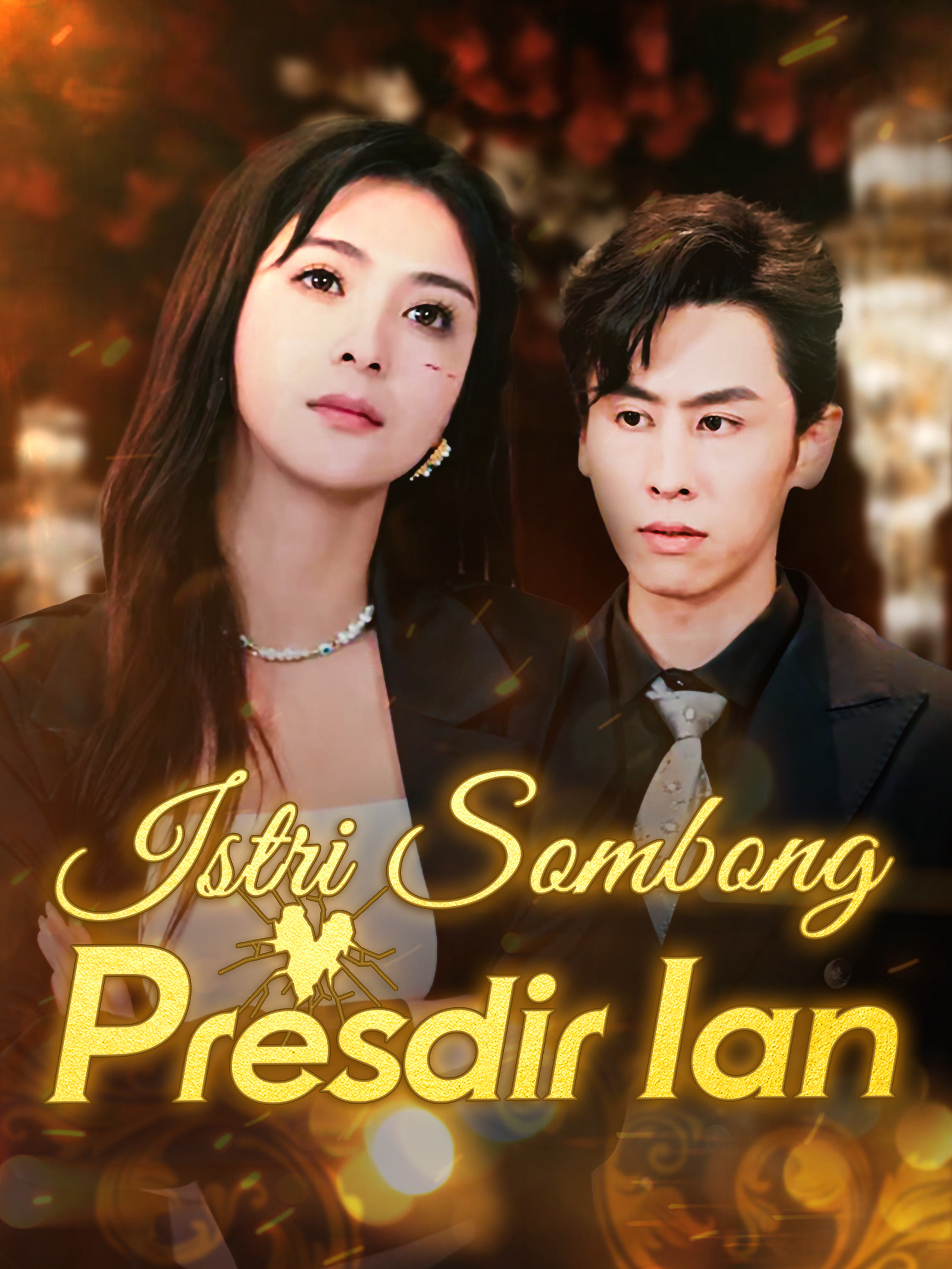 Istri Sombong Presdir Ian