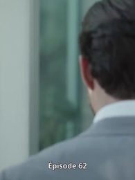 Échapper à l'étreinte d'un milliardaire - Episode 62