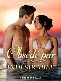 Obsédé par la princesse indésirable
