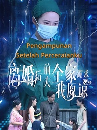 Episode 1 - Pengampunan Setelah Perceraianku