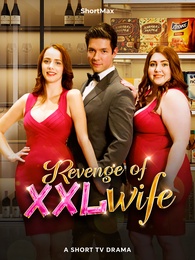 Revenge of XXL Wife