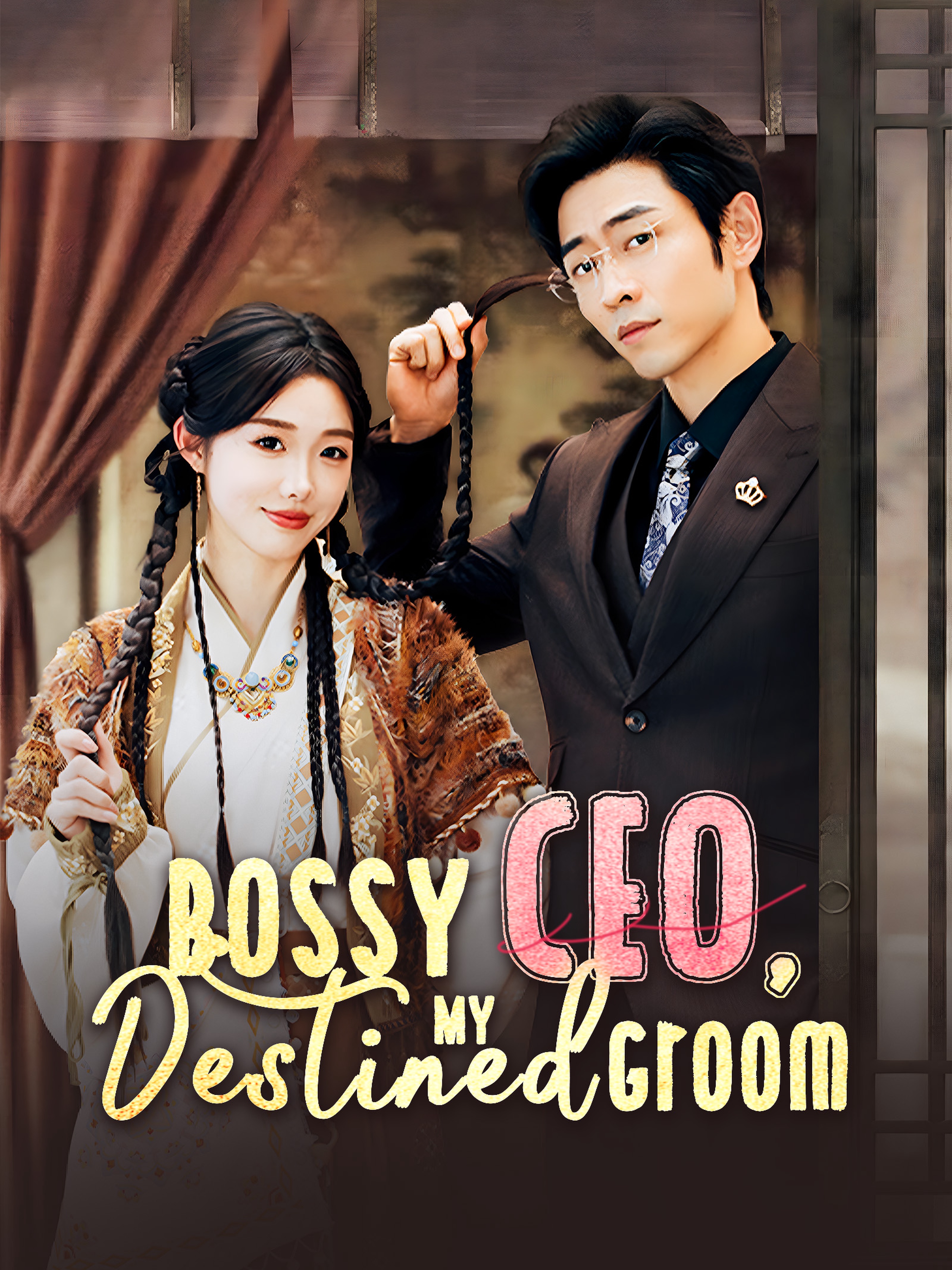 Bossy CEO, My Destined Groom