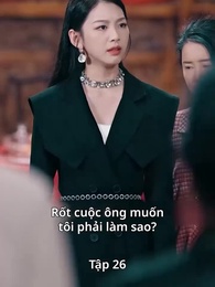 Sếp Tổng Tô Mai, Vượt Ngàn Chông Gai - Episode 26