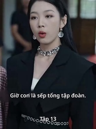 Tập 13 - Sếp Tổng Tô Mai, Vượt Ngàn Chông Gai