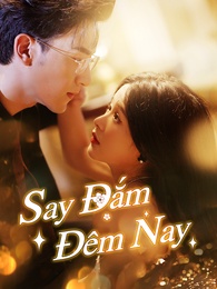 Say Đắm Đêm Nay
