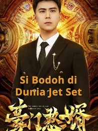 Episode 1 - [Dijuluki] Si Bodoh di Dunia Jet Set