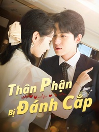 Thân Phận Bị Đánh Cắp
