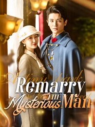 Remarry the Mysterious Man