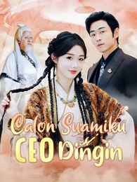Calon Suamiku, si CEO Dingin