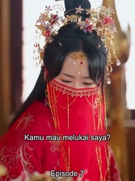 [Dijuluki] Dokter Sakti jadi Permaisuri - Episode 7