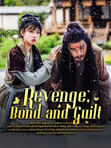 Revenge, Bond and Guilt