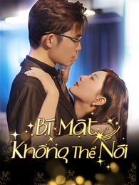 Bí Mật Không Thể Nói