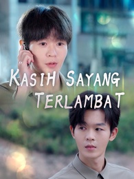 Kasih Sayang Yang Terlambat