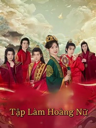 Tập 1 - Tập Làm Hoàng Nữ