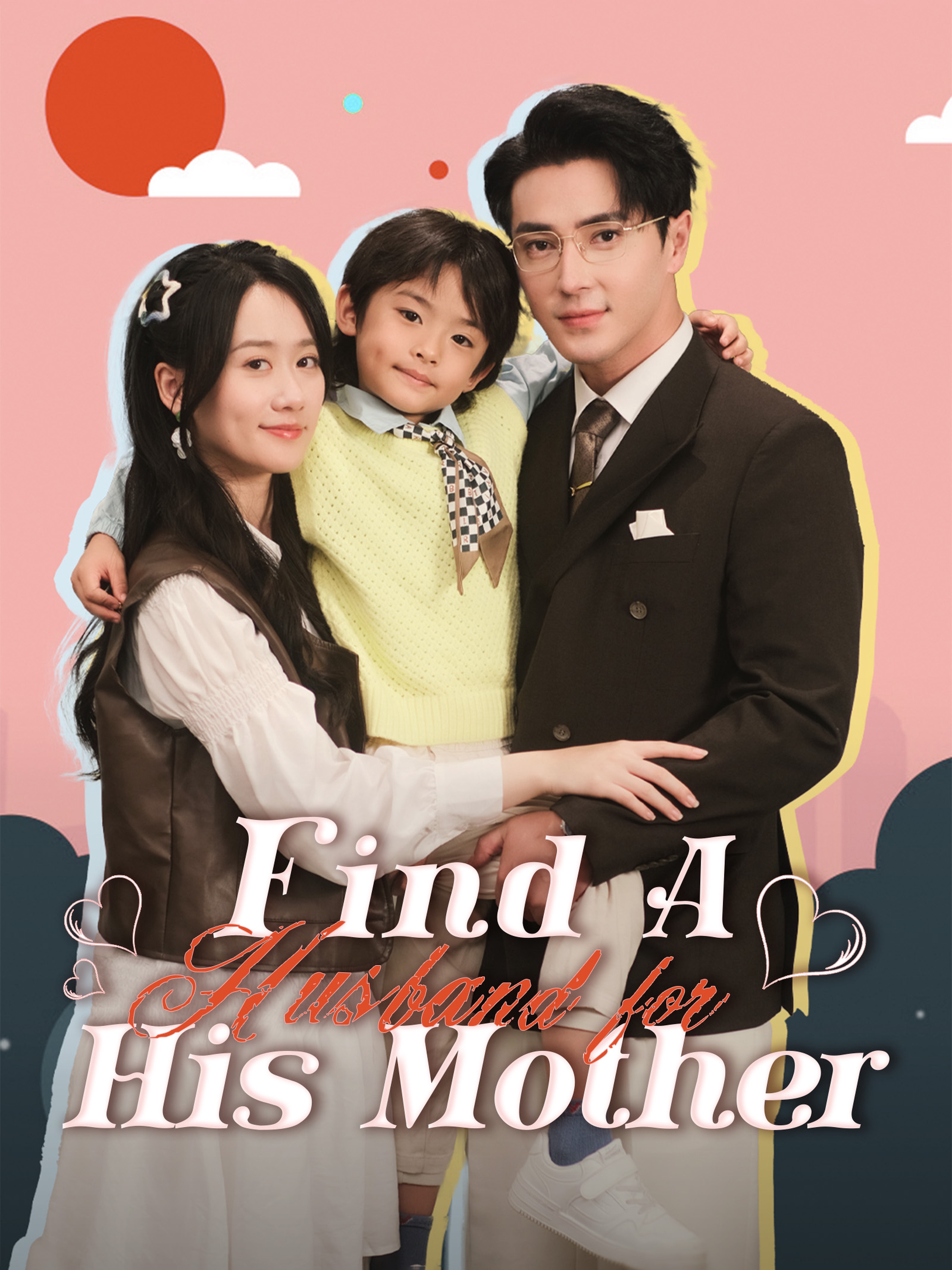Find A Husband for His Mother