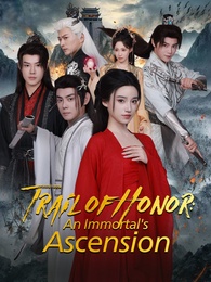 Trail of Honor: An Immortal's Ascension