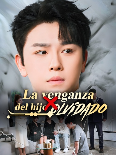 La venganza del hijo olvidado