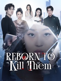 Reborn to Kill Them