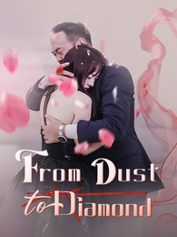 From Dust to Diamond