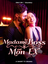 Madame la Boss est mon ex