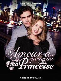Amour à nouveau, ma princesse