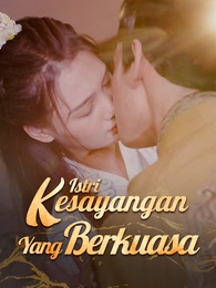 Istri Kesayangan Yang Berkuasa