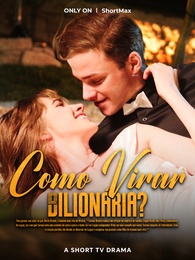 Como Virar Bilionária?
