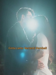 Cinta Lama Bersemi Kembali - Episode 1