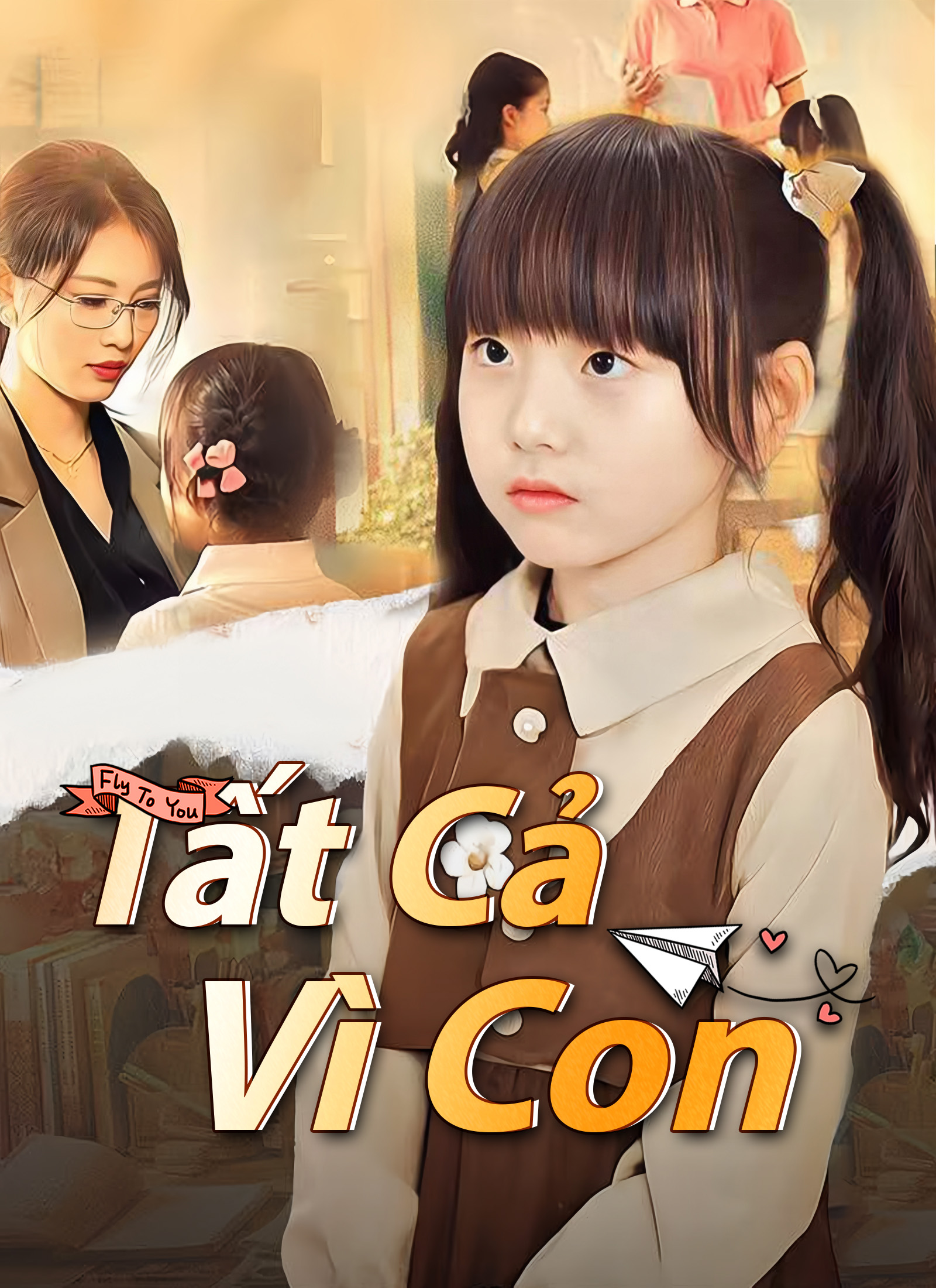 Tất Cả Vì Con
