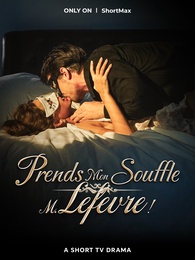 Prends Mon Souffle, M. Lefèvre !