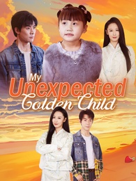 My Unexpected Golden Child