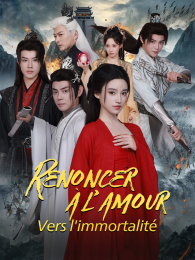 Renoncer à l'amour - Vers l'immortalité
