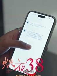 Tập 38 - Đêm Nồng Cháy
