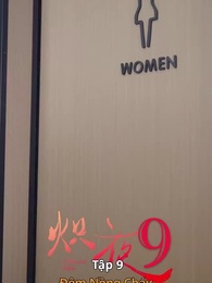 Đêm Nồng Cháy - Episode 9